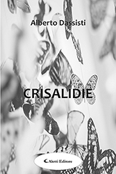 Alberto Dassisti - Crisalidie